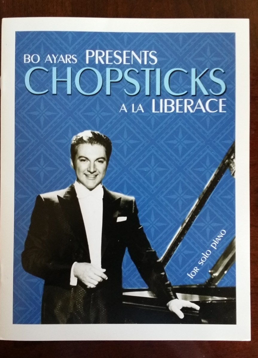 Bo Ayars Presents Chopsticks a la Liberace, signed to you by Bo Ayars, Liberace Conductor